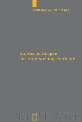 Kreinecker |  Koptische Zeugen der Auferstehungsberichte | Buch |  Sack Fachmedien