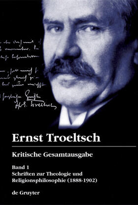Albrecht | Troeltsch, E: Kritische GesamtausgabeSchriften 1 | Buch | 978-3-11-020923-5 | sack.de