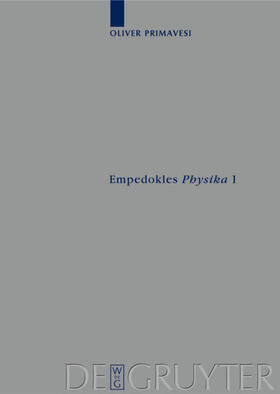 Primavesi | Primavesi, O: Empedokles "Physika" I | Buch | 978-3-11-020925-9 | sack.de
