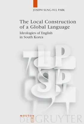 Park |  The Local Construction of a Global Language | Buch |  Sack Fachmedien