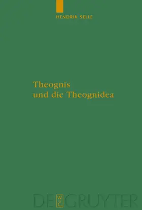 Selle | Theognis und die Theognidea | E-Book | www.sack.de