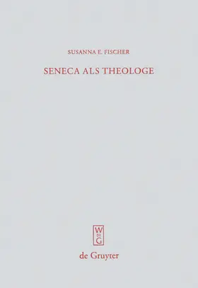 Fischer |  Seneca als Theologe | eBook | Sack Fachmedien