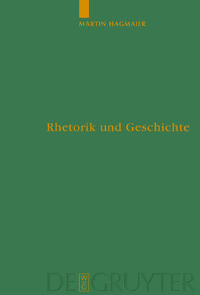 Hagmaier | Rhetorik und Geschichte | E-Book | sack.de
