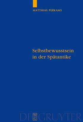 Perkams |  Selbstbewusstsein in der Spätantike | eBook | Sack Fachmedien