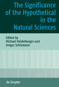 Heidelberger / Schiemann |  The Significance of the Hypothetical in the Natural Sciences | eBook | Sack Fachmedien