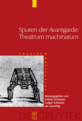 Schramm / Schwarte / Lazardzig |  Spuren der Avantgarde: Theatrum machinarum | eBook | Sack Fachmedien