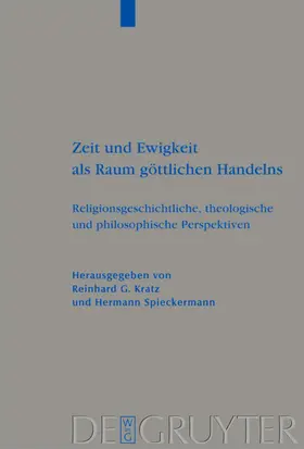 Kratz / Spieckermann |  Zeit und Ewigkeit als Raum göttlichen Handelns | eBook | Sack Fachmedien