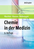 Wachter / Hausen / Reibnegger |  Chemie in der Medizin | eBook | Sack Fachmedien