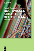 Rautenberg |  Buchwissenschaft in Deutschland | eBook | Sack Fachmedien