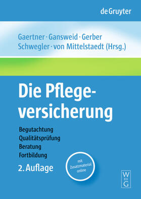 Gaertner / Gansweid / Gerber | Die Pflegeversicherung | E-Book | sack.de