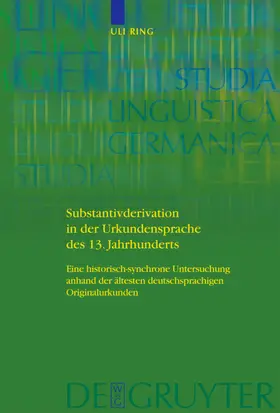 Ring | Substantivderivation in der Urkundensprache des 13. Jahrhunderts | E-Book | www.sack.de