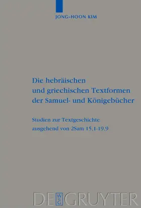 Kim |  Die hebräischen und griechischen Textformen der Samuel- und Königebücher | eBook | Sack Fachmedien