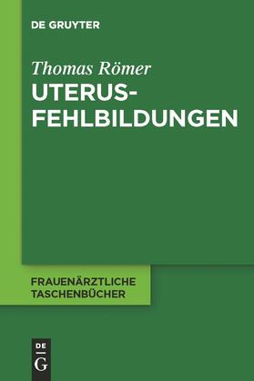 Römer | Uterusfehlbildungen | Buch | 978-3-11-021310-2 | sack.de