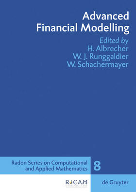 Albrecher / Schachermayer / Runggaldier | Advanced Financial Modelling | Buch | 978-3-11-021313-3 | sack.de