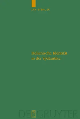 Stenger |  Hellenische Identität in der Spätantike | Buch |  Sack Fachmedien