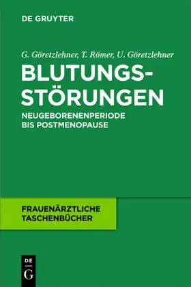 Göretzlehner / Römer |  Blutungsstörungen | eBook | Sack Fachmedien