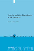 Kiss |  Adverbs and Adverbial Adjuncts at the Interfaces | Buch |  Sack Fachmedien