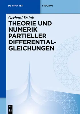 Dziuk | Theorie und Numerik partieller Differentialgleichungen | E-Book | sack.de