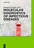 Kessler |  Molecular Diagnostics of Infectious Diseases | Buch |  Sack Fachmedien