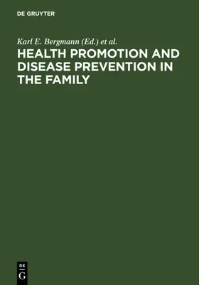 Bergmann | Health Promotion and Disease Prevention in the Family | E-Book | www.sack.de