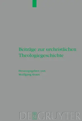 Kraus | Beiträge zur urchristlichen Theologiegeschichte | E-Book | www.sack.de