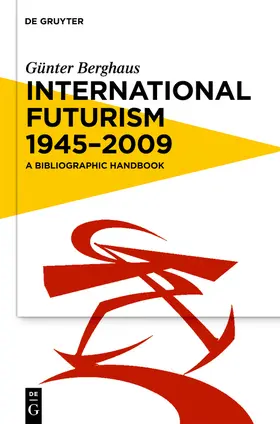 Berghaus |  International Futurism 1945-2012 | Buch |  Sack Fachmedien