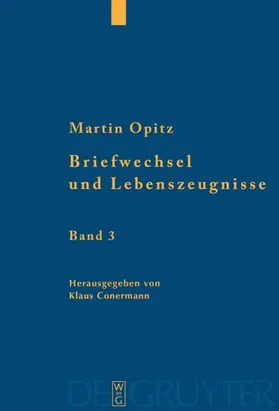 Opitz / Conermann |  Briefwechsel und Lebenszeugnisse | eBook | Sack Fachmedien