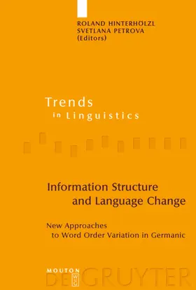 Hinterhölzl / Petrova |  Information Structure and Language Change | eBook | Sack Fachmedien