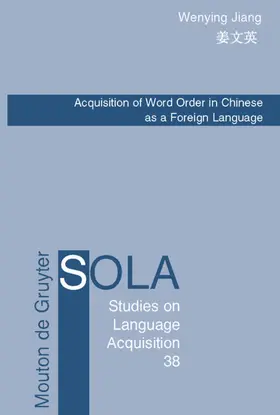 Jiang | Acquisition of Word Order in Chinese as a Foreign Language | E-Book | www.sack.de