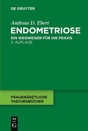 Ebert | Endometriose | Buch | 978-3-11-021622-6 | sack.de