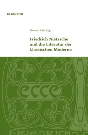 Valk |  Friedrich Nietzsche und die Literatur der klassischen Moderne | eBook | Sack Fachmedien