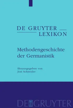Schneider |  Methodengeschichte der Germanistik | eBook | Sack Fachmedien