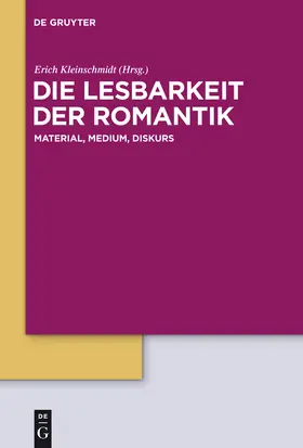 Kleinschmidt | Die Lesbarkeit der Romantik | Buch | 978-3-11-021782-7 | sack.de