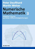 Deuflhard / Weiser |  Numerische Mathematik 3. Adaptive Lösung partieller Differentialgleichungen | Buch |  Sack Fachmedien