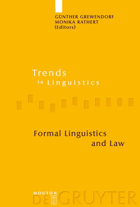 Rathert / Grewendorf | Formal Linguistics and Law | Buch | 978-3-11-021838-1 | sack.de