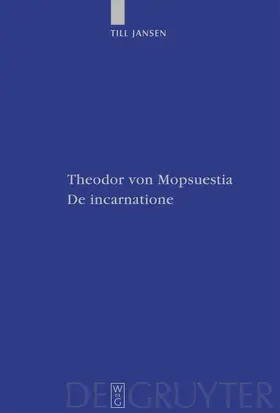 Jansen |  Theodor von Mopsuestia, De incarnatione | Buch |  Sack Fachmedien