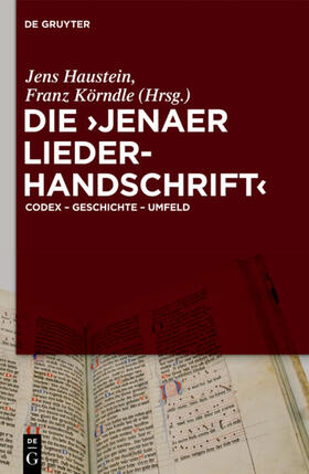 Haustein / Körndle | Die 'Jenaer Liederhandschrift' | Buch | 978-3-11-021896-1 | sack.de
