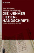 Haustein / Körndle |  Die 'Jenaer Liederhandschrift' | Buch |  Sack Fachmedien
