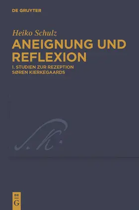 Schulz |  Studien zur Rezeption Søren Kierkegaards | Buch |  Sack Fachmedien