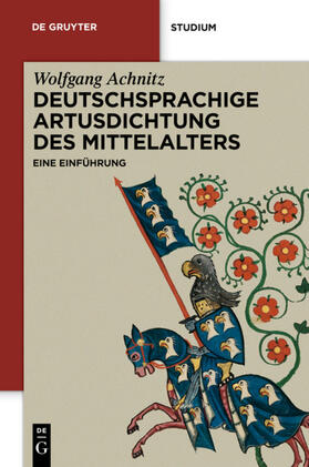 Achnitz |  Deutschsprachige Artusdichtung des Mittelalters | eBook | Sack Fachmedien