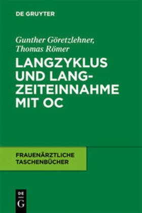 Göretzlehner / Römer |  Langzyklus und Langzeiteinnahme mit OC | Buch |  Sack Fachmedien