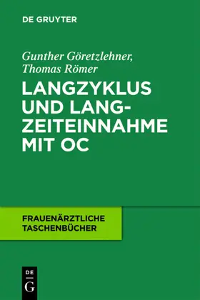Göretzlehner / Römer | Langzyklus und Langzeiteinnahme mit OC | E-Book | www.sack.de