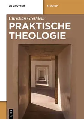 Grethlein |  Praktische Theologie | Buch |  Sack Fachmedien