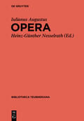 Iulianus Augustus / Nesselrath |  Iuliani Augusti Opera | Buch |  Sack Fachmedien