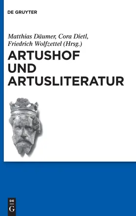 Däumer / Wolfzettel / Dietl |  Artushof und Artusliteratur | Buch |  Sack Fachmedien