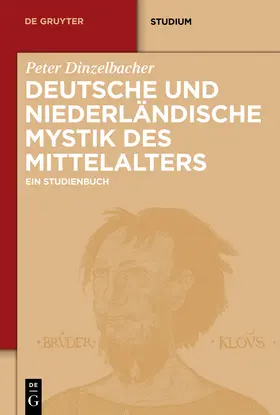 Dinzelbacher |  Deutsche und niederländische Mystik des Mittelalters | Buch |  Sack Fachmedien