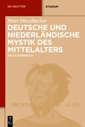 Dinzelbacher |  Deutsche und niederländische Mystik des Mittelalters | eBook | Sack Fachmedien