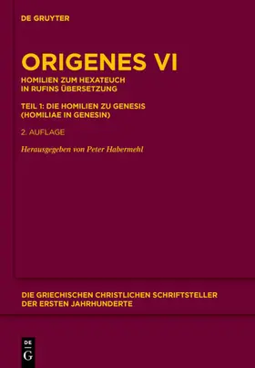Origenes / Habermehl | Homilien zum Hexateuch in Rufins Übersetzung. Teil 1: Die Homilien zu Genesis (Homiliae in Genesin) | E-Book | www.sack.de
