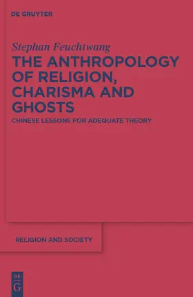 Feuchtwang |  The Anthropology of Religion, Charisma and Ghosts | Buch |  Sack Fachmedien