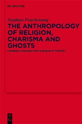 Feuchtwang | The Anthropology of Religion, Charisma and Ghosts | E-Book | sack.de